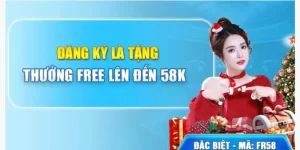 Tải App Đăng Ký Là Tặng 58K - Khuyến Mãi Bất Ngờ Dành Cho...