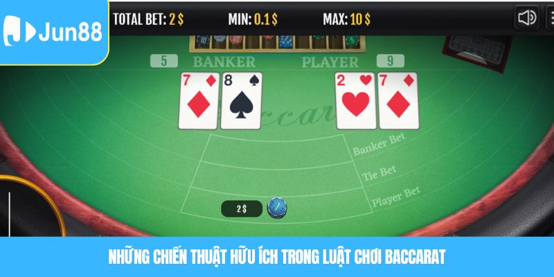 Những chiến thuật hữu ích trong Luật chơi baccarat